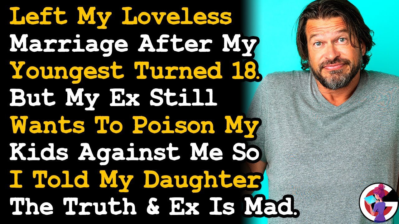 Left My Loveless Marriage After Youngest Turned 18, But Ex Still Wants To Poison Our Kids Minds AITA