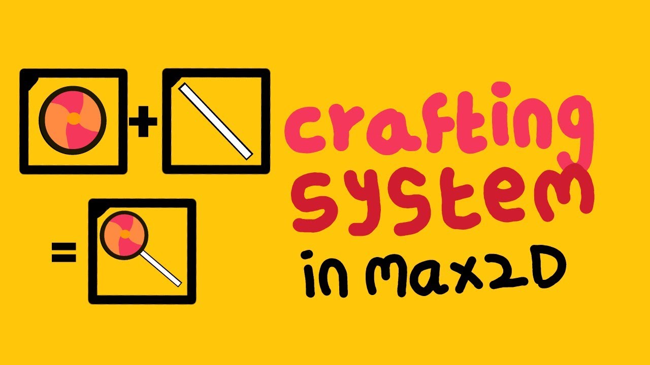 Craft system | max 2d