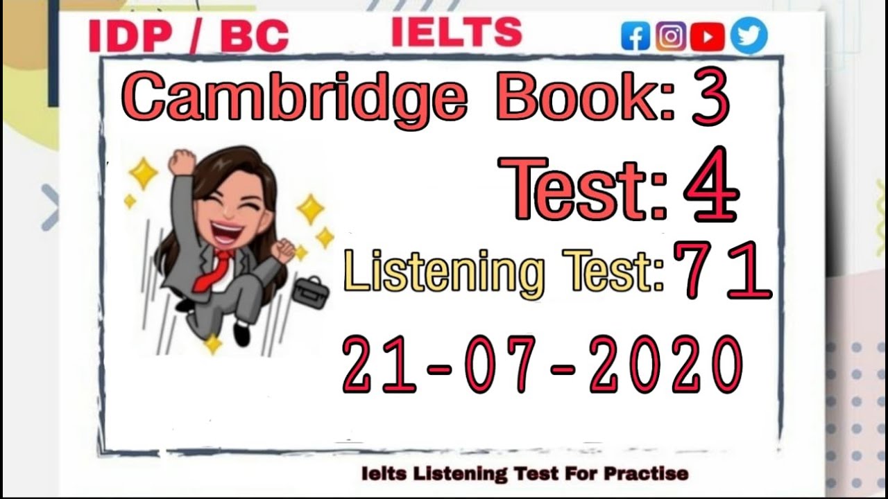 IELTS CAMBRIDGE 3 TEST 4 WITH ANSWERS | NEW FORMAT 2020 | LISTENING TEST 71 | GOOD FOR BEGINNERS