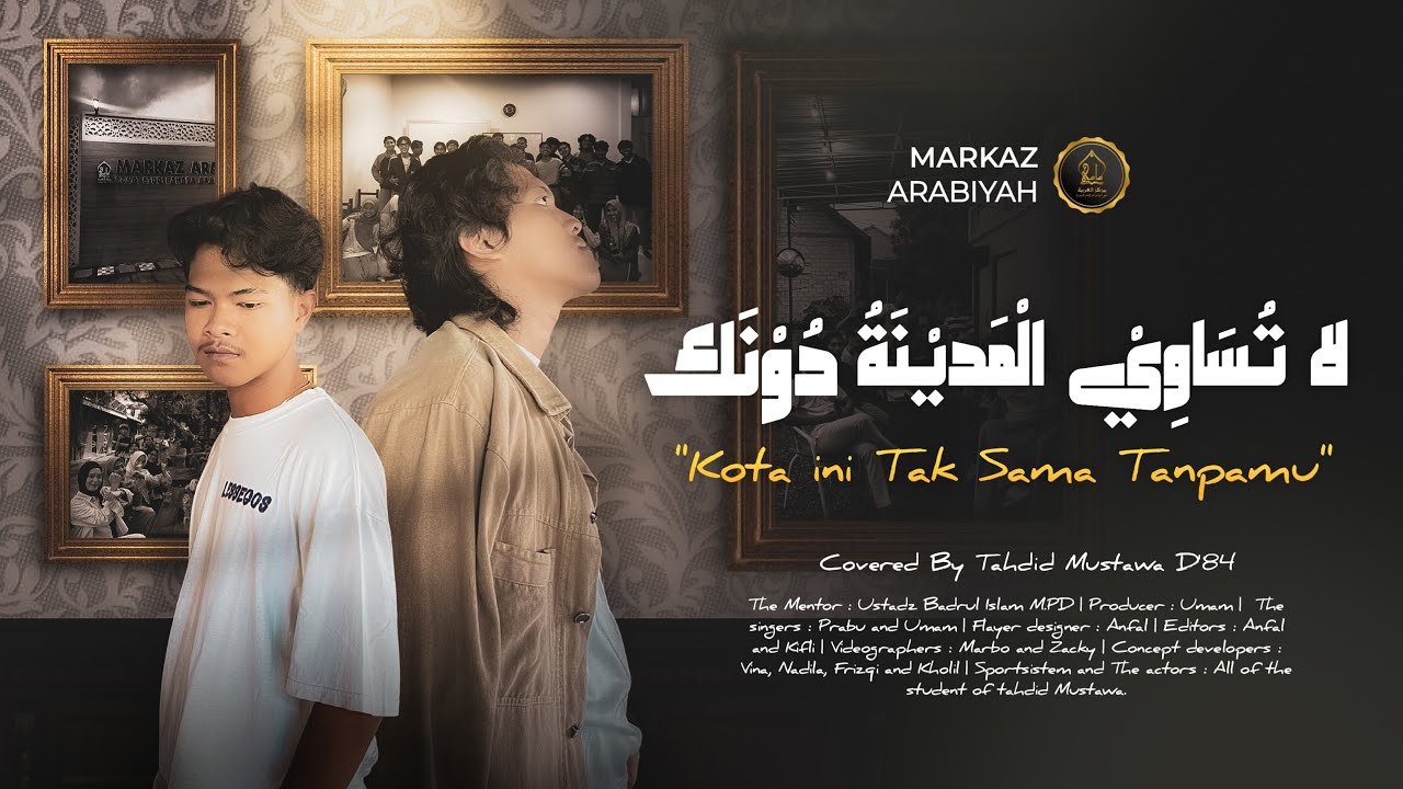 Kota Ini Tak Sama Tanpamu - Nadhif Basalamah | Arabic Cover Markaz Arabiyah