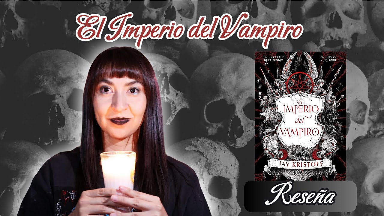 El Imperio del Vampiro 🩸 | Todo lo que necesitas saber antes de leerlo (Reseña)