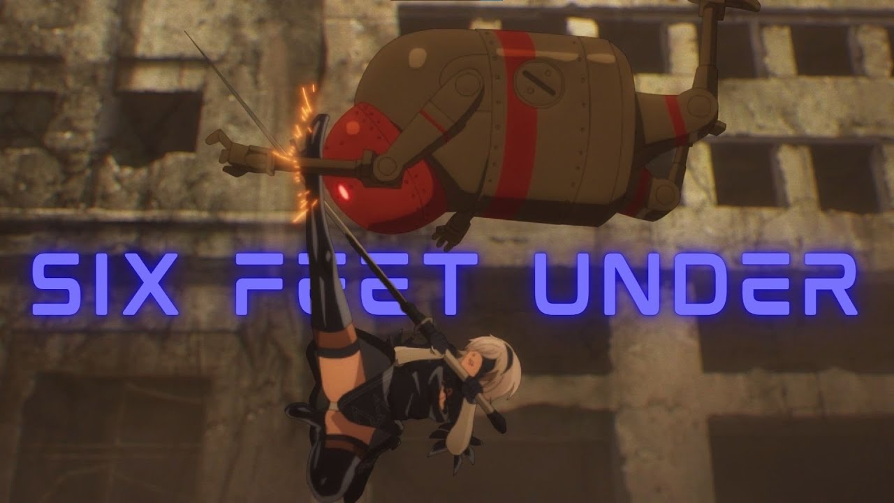 Nier Automata 「AMV」-  Six Feet Under  ᴴᴰ