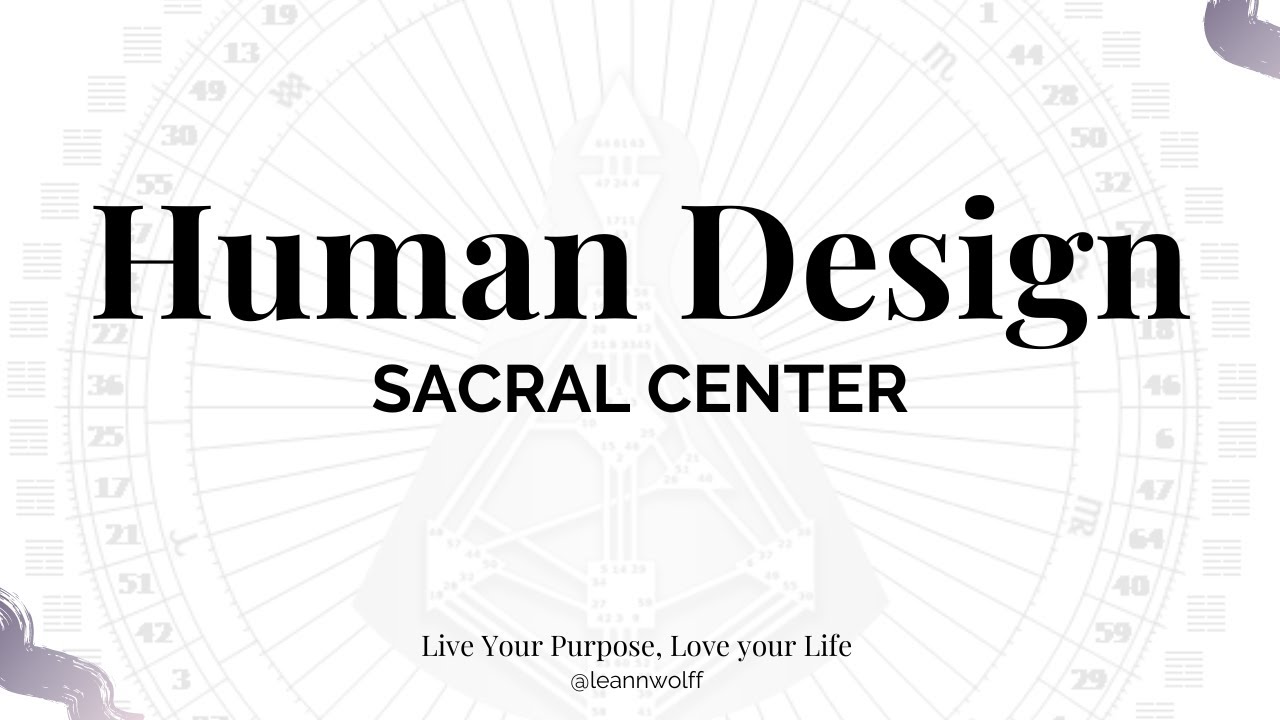Human Design - Sacral Center