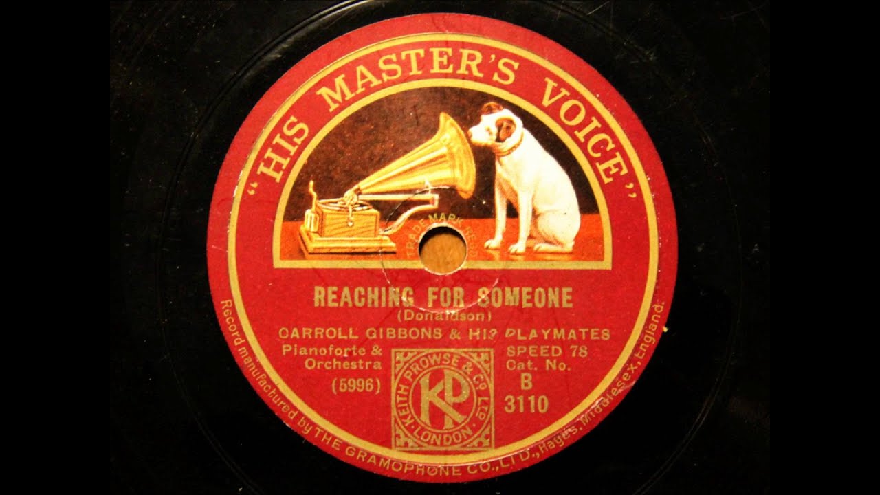 Reaching for someone - Carroll Gibbons & His Playmates
