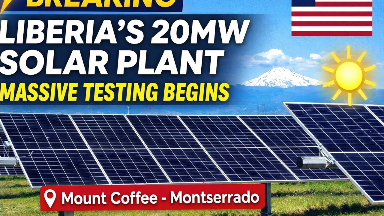 BREAKING: LEC Begins Massive Testing of Liberia’s 20MW Solar Power Plant in Mount Coffee Montserrado