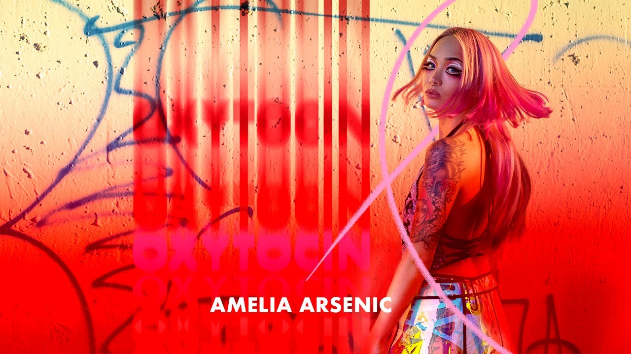 Amelia Arsenic - Oxytocin (Audio)