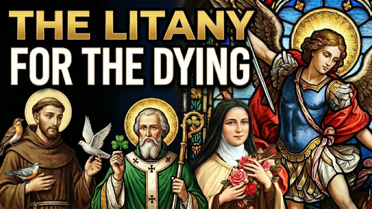 Litany for the Dying &ndash; A Prayer for the Dying