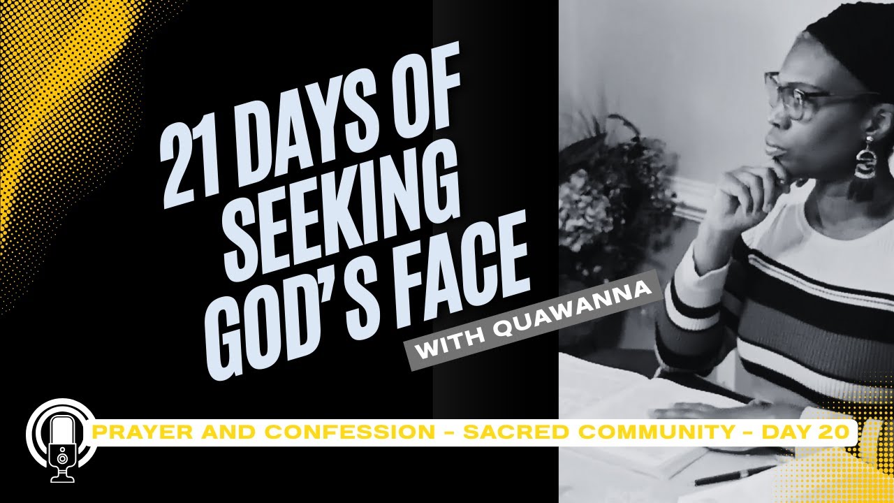 DAY 20 - 21 DAYS Seeking God's Face | Sacred Community - Ephesians 2:19-22