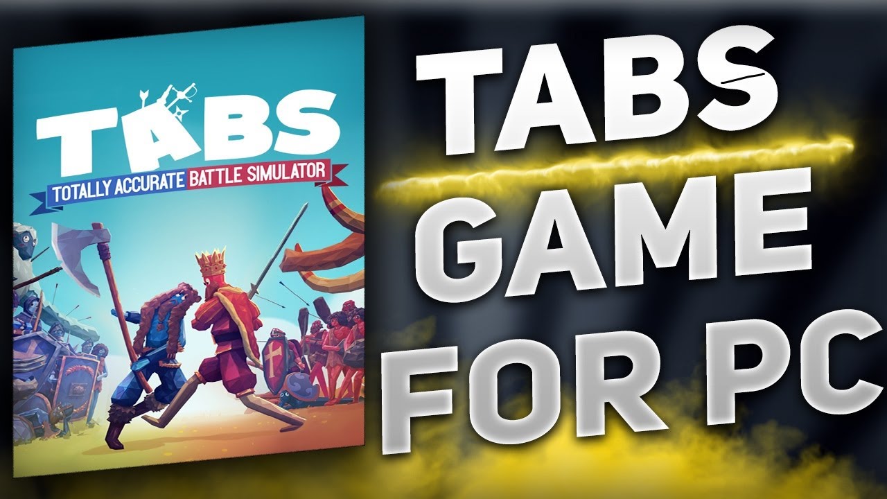 FREE DOWNLOAD TABS - Totally Accurate Battle Simulator For PC/Laptop / EASY TUTORIAL + UPDATE 2025