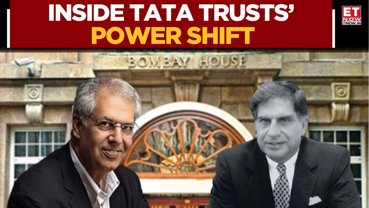 Inside Tata Trusts: Rifts, Exits & The Power Shift Reshaping The Board | Business News | ET Now