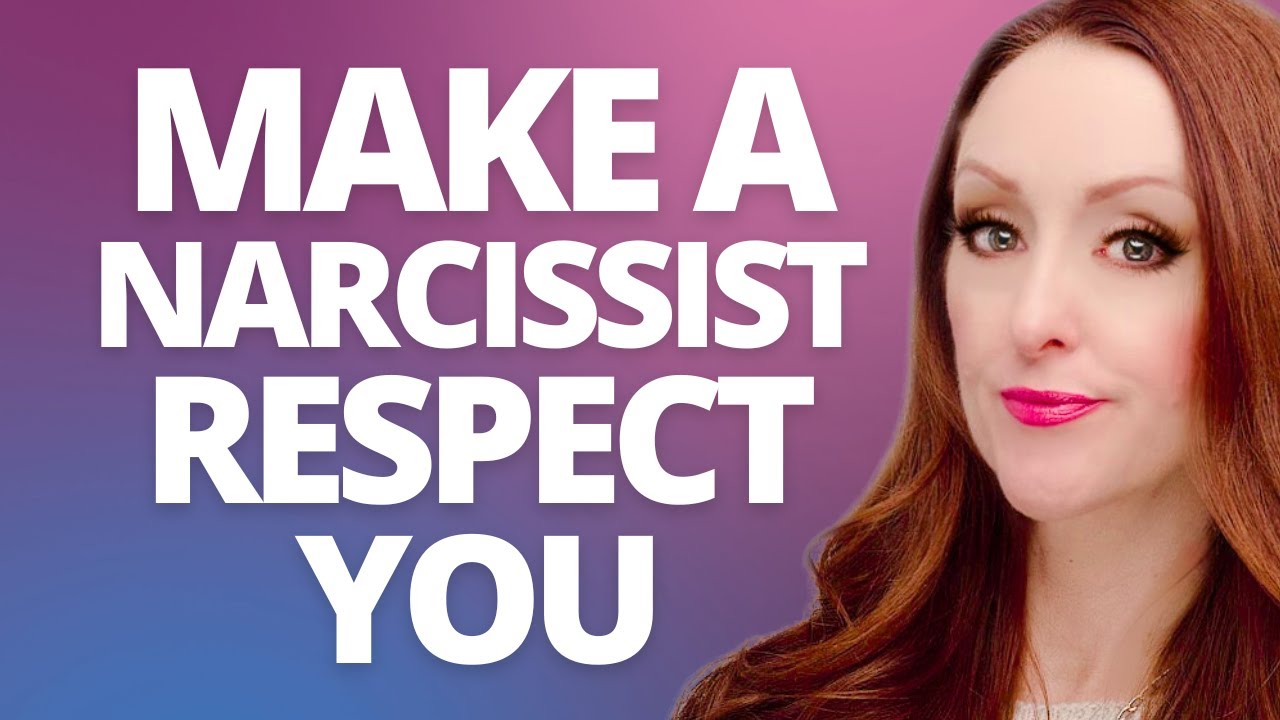 8 Ways to Make a Narcissist Respect You