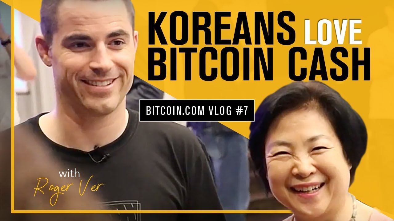 Korean Business Adopt Bitcoin Cash & Drop Bitcoin Core (BTC) - Roger Ver Vlog 7
