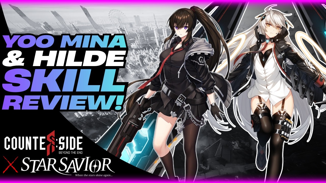Yoo Mina & Hidle Skill PV & Preview! | Star Savior x Counterside
