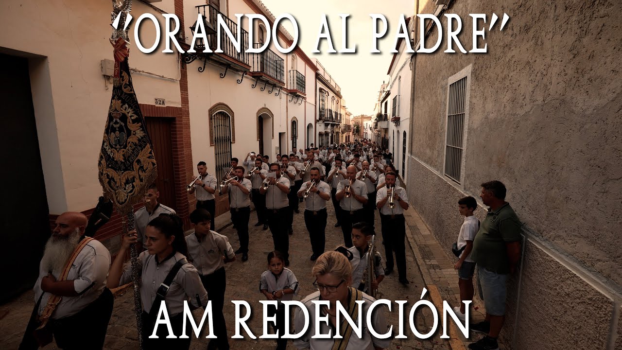 4K | ORANDO AL PADRE | AM Redención | Santa Cruz de la Victoria ( Paterna del Campo)