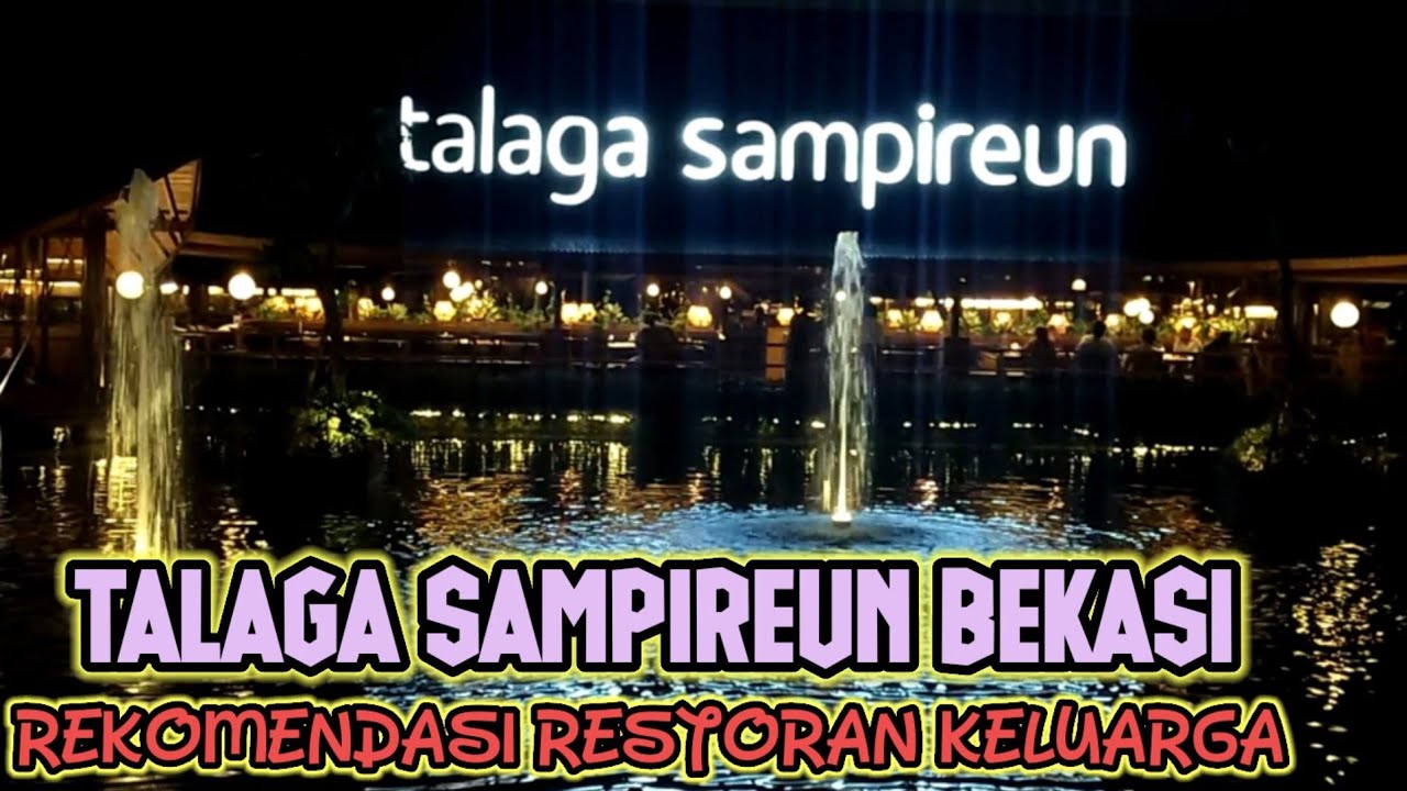 TALAGA SAMPIREUN BEKASI || REKOMENDASI RESTORAN KELUARGA