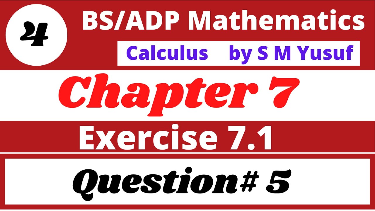 4. calculus by s m yusuf chapter 7 plane curve-II Exercise 7.1 Q.5