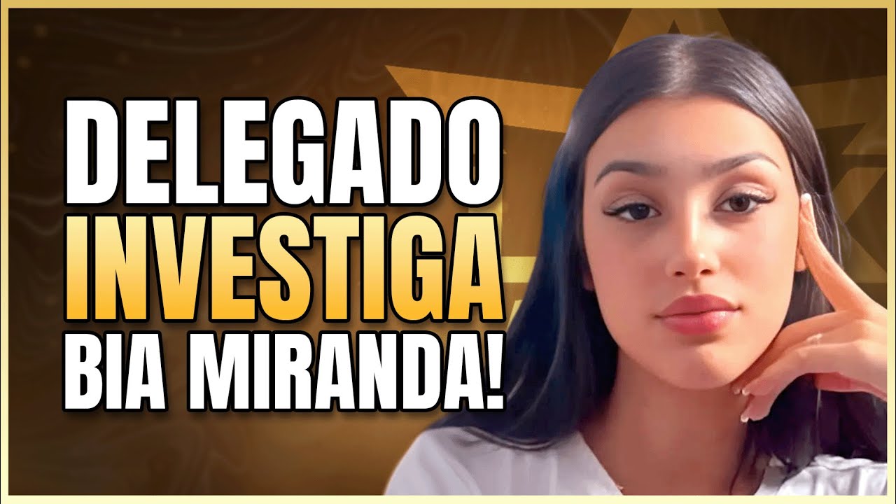 EXCLUSIVO: DELEGADO FALA SOBRE PRISÃO DE BIA MIRANDA | LINK PODCAST
