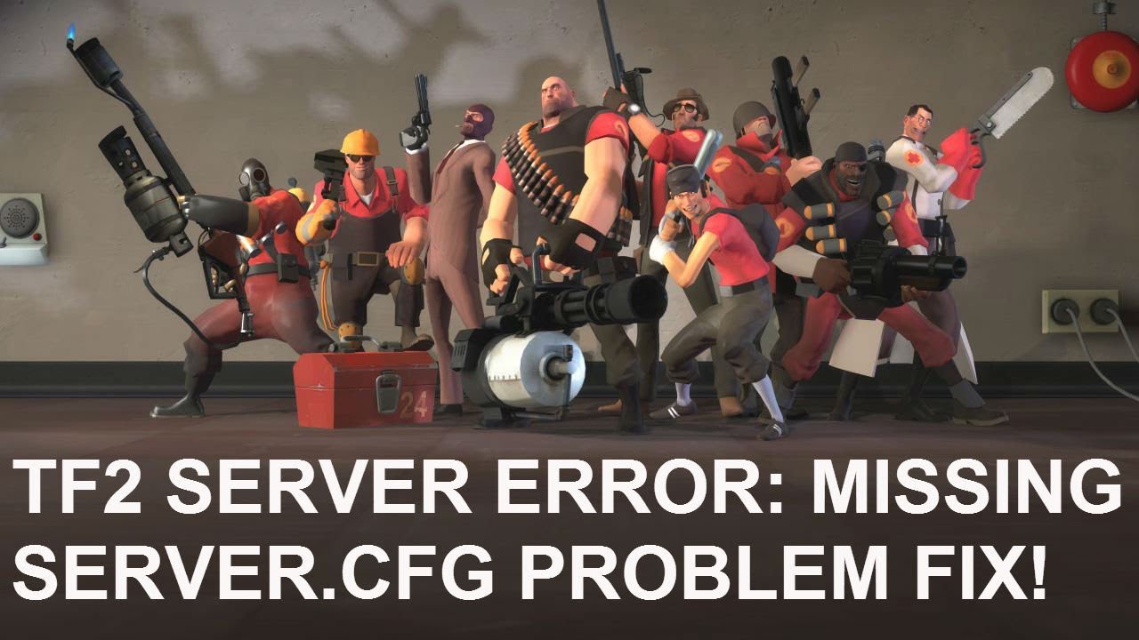 How to fix server.cfg tf2 dedicated server problem!