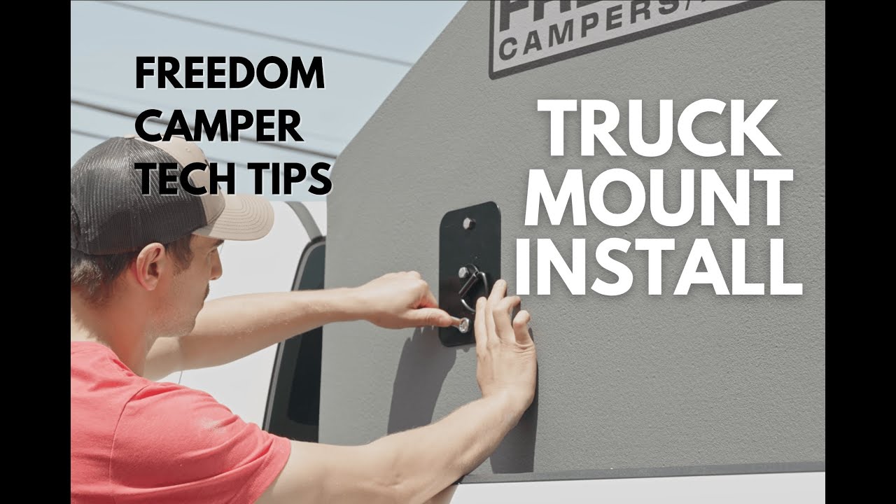 TRUCK MOUNT INSTALL - Freedom Campers