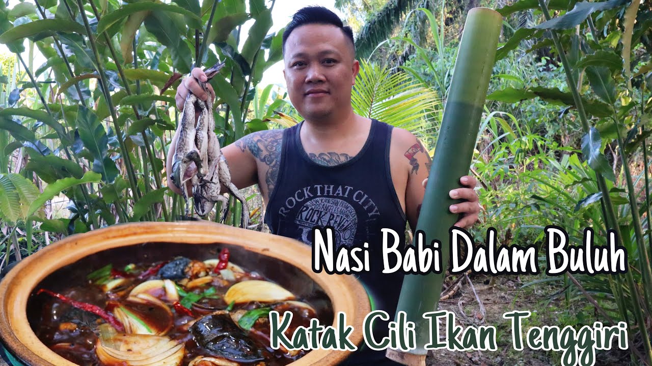 Katak Goreng Cili Ikan Tenggiri Dan Nasi Babi Dalam Buluh,Resepi Kampung Borneo.