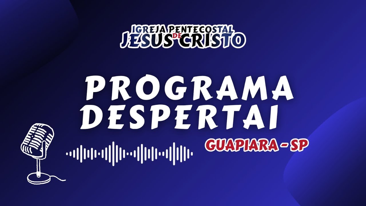 PROGRAMA DESPERTAI - 27/12/2025 - DOMINGO - IPJC GUAPIARA - SP - AO VIVO