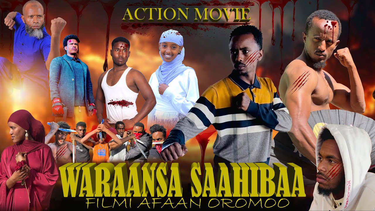 Ethiopian Action Movie - Filmii Afaan Oromoo || WARAANSA SAAHIBAA || By || KER WUSHU TEAM ||