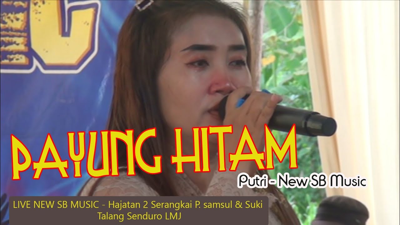 Payung Hitam-New SB Music-Hajatan P.Samsul-Suki/Talang Senduro