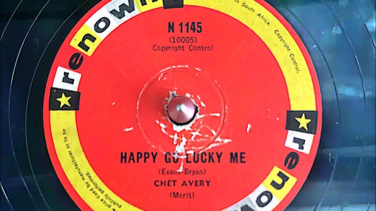 Happy go lucky me by Chet Avery N 1145 78 rpm (remastered version)