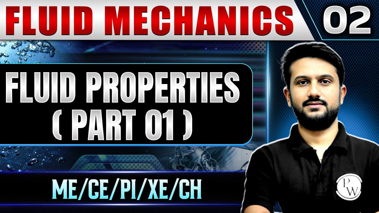 Fluid Mechanics 02 | Fluid Properties (Part 01) | GATE 2025 Series | ME/CE/PI/XE/CH