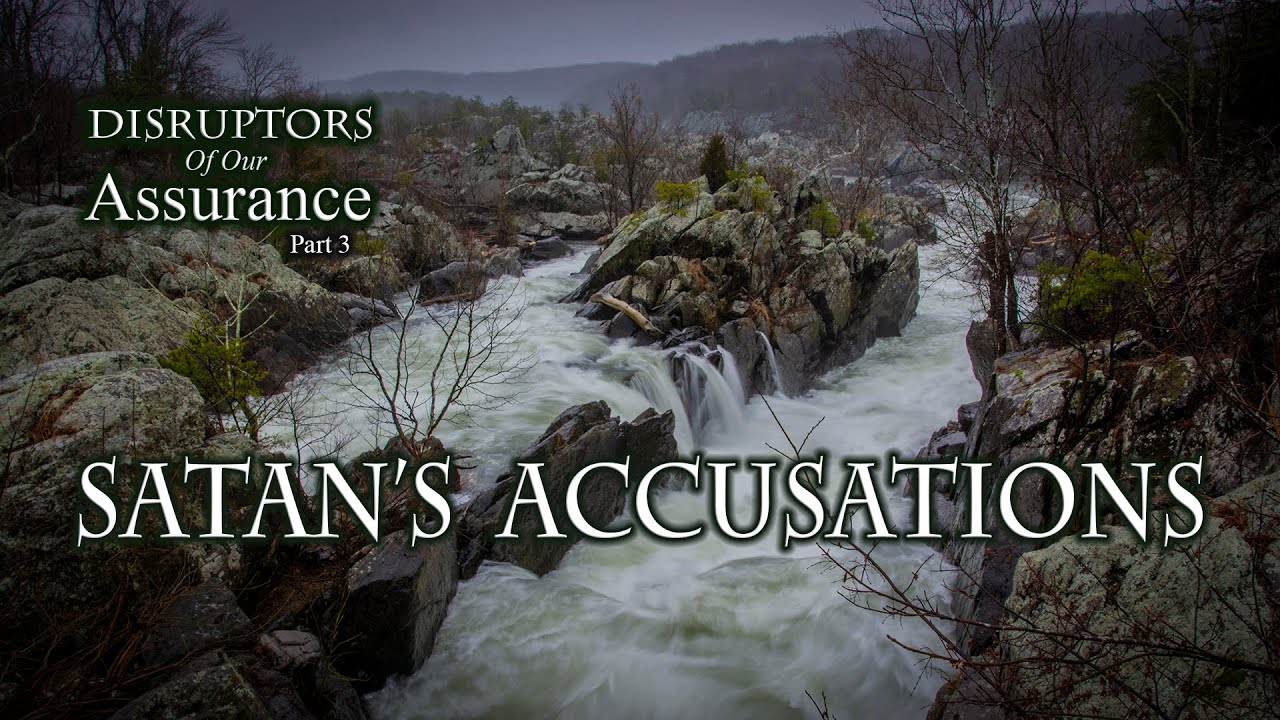 1 John - Satan's Accusations - Disruptors of Our Assurance Pt. 3 (07 September 2025)