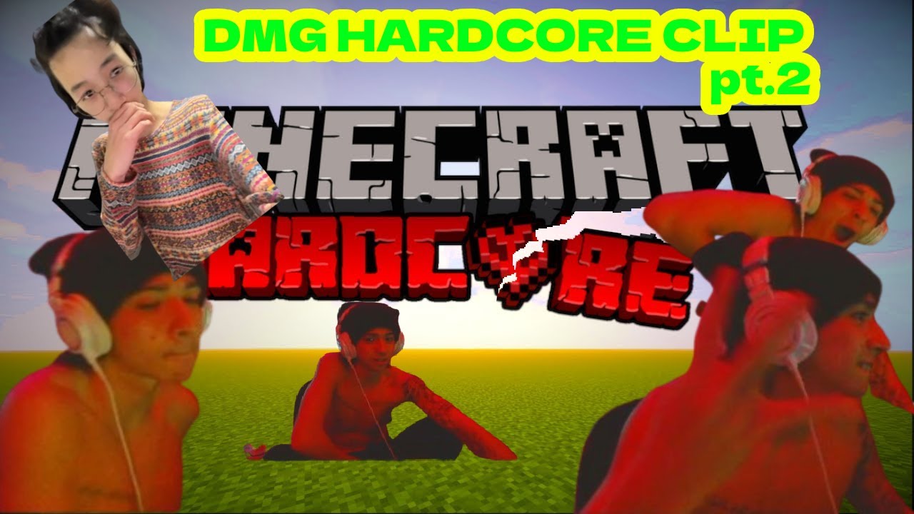 DMG HARDCORE CLIPS pt.2 (32時間)