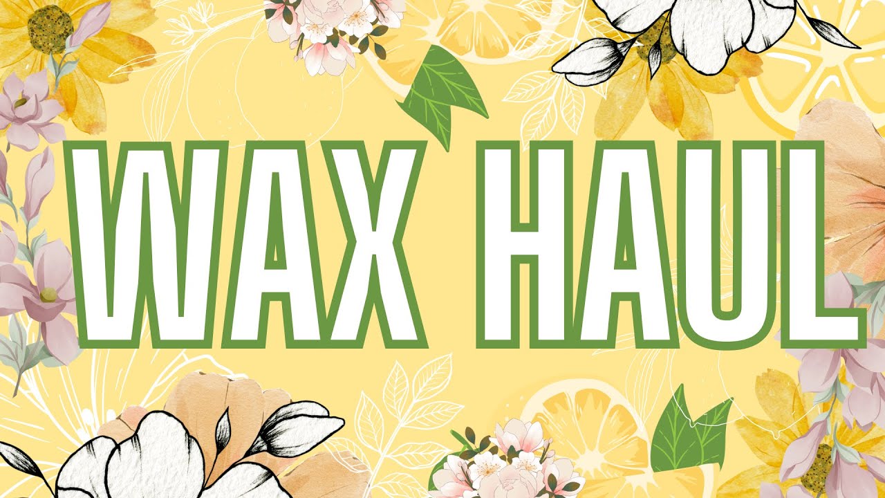 Combined Wax Haul | Super Tarts and Rainbow Melts 🌈 💥