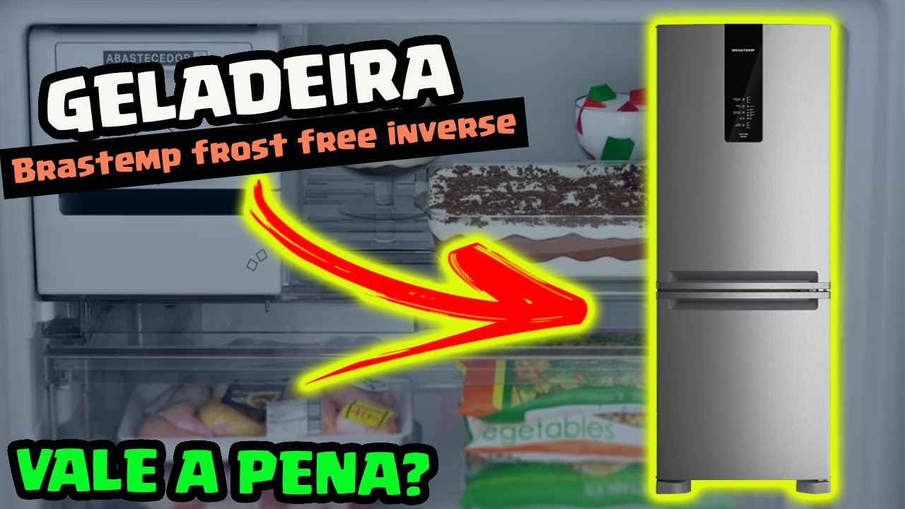 GELADEIRA BRASTEMP INVERSE 447L: Tudo que Você Precisa Saber Antes de Comprar!🔍