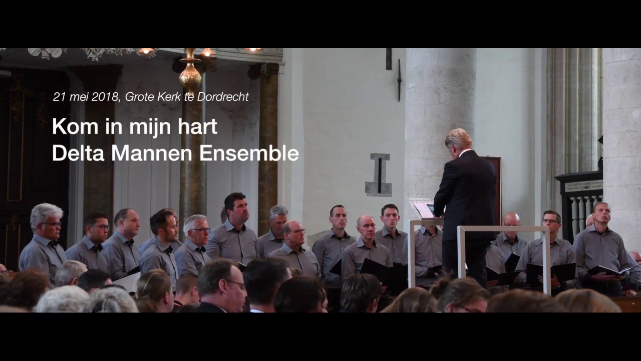 Delta Mannen Ensemble - Kom in mijn hart
