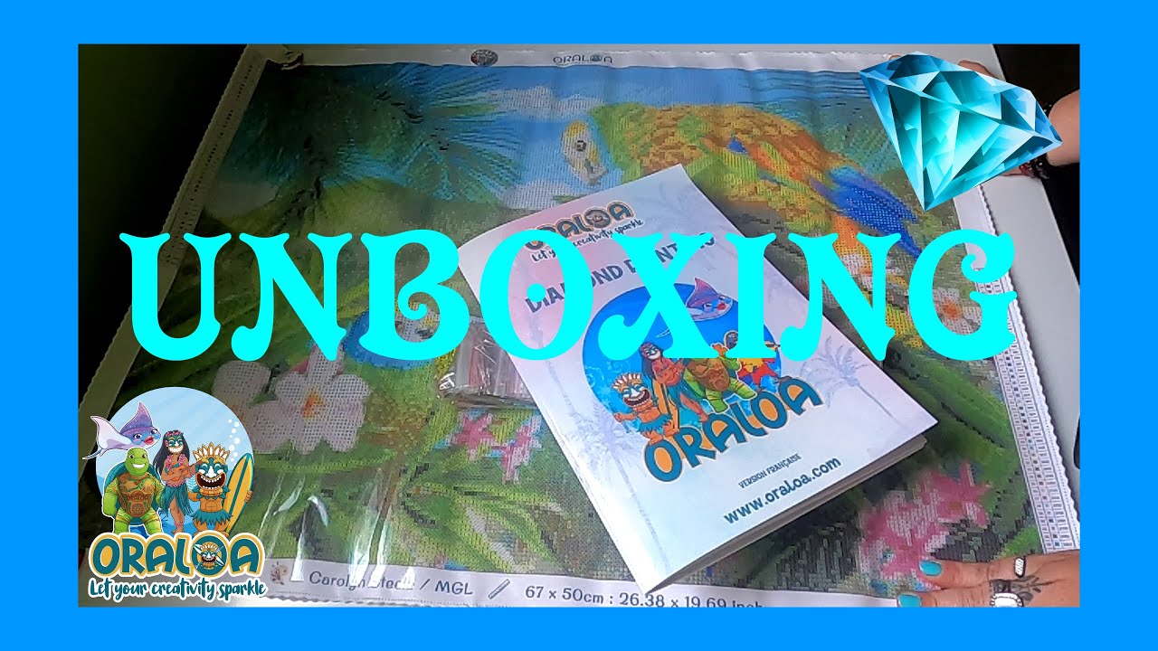 Unboxing #Oraloa 🦜 Have You Heard & Livre Suivi Diamond Painting  💎