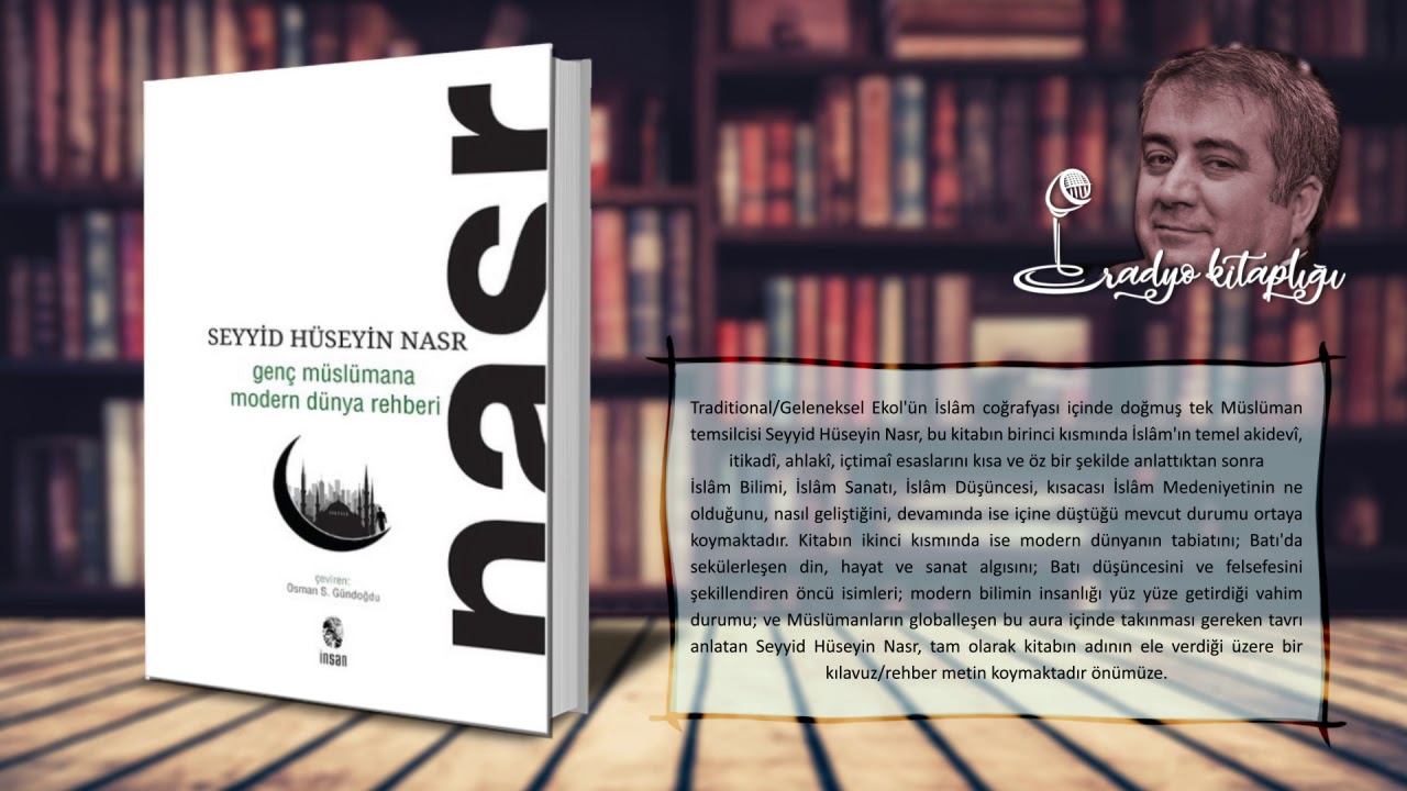 GEN&Ccedil; M&Uuml;SL&Uuml;MANA MODERN D&Uuml;NYA REHBERİ - Seyyid H&uuml;seyin Nasr