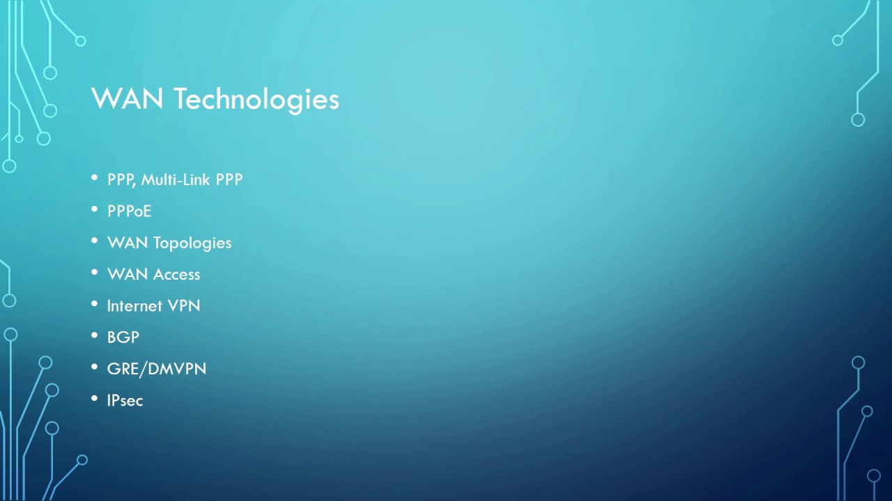 036 - ICND2 - 200-105 - WAN Technologies Overview
