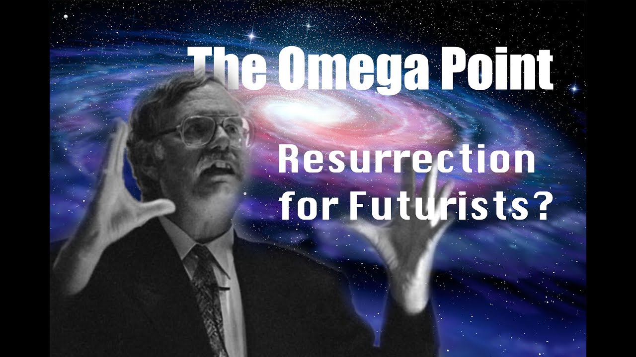 The Omega Point: Resurrection for Futurists?