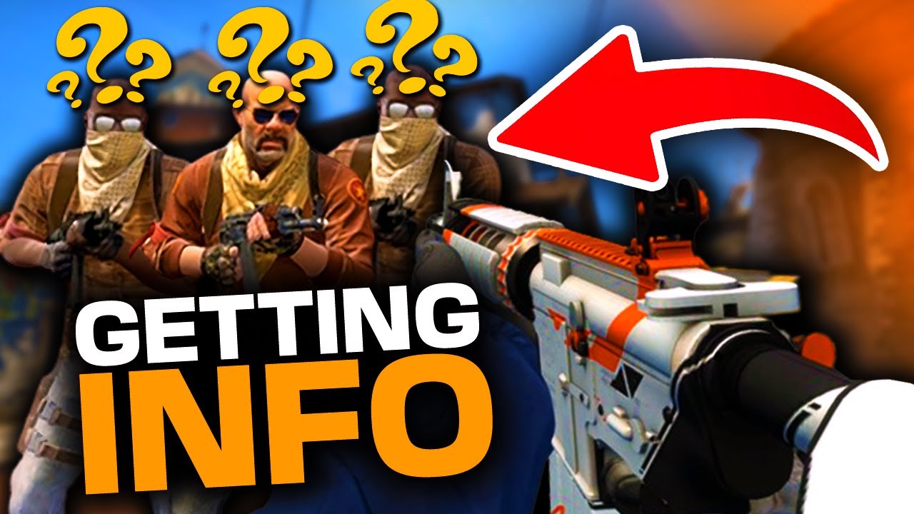 Why is Getting Info so Important in CSGO?