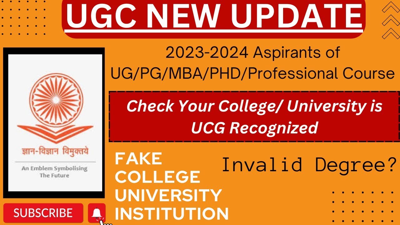 UGC Notice 2023-24 | Fake/Invalid Degrees | প্রতিটি Clg-University-Institution UGC recognize হতে হবে