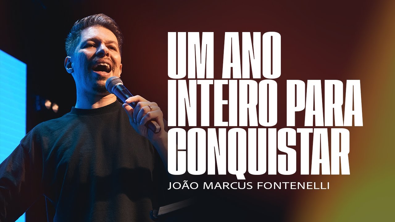 Um ano inteiro para conquistar | João Marcus Fontenelli