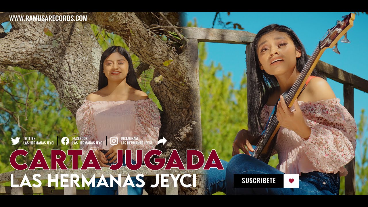 Las Hermanas Jeyci -  Carta Jugada (Official Video)