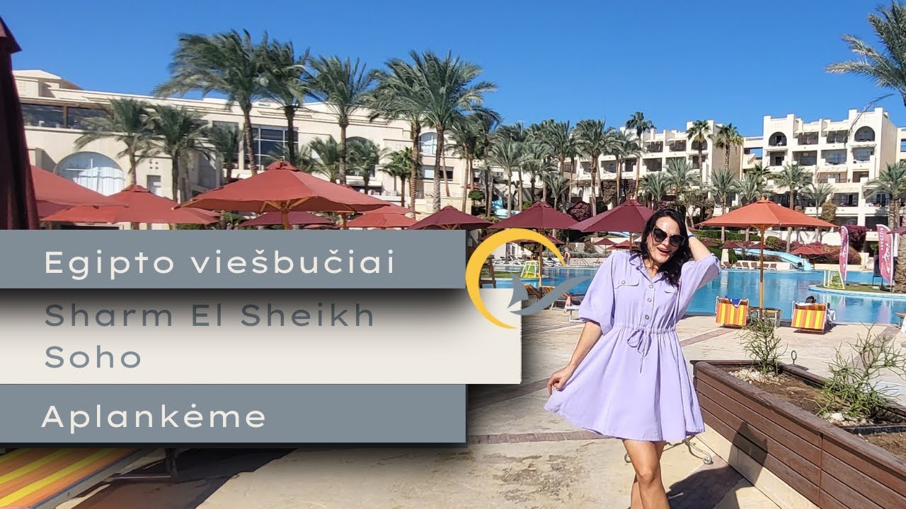 Rekomenduojami viešbučiai Egipte (Sharm El Sheikh): V Hotel; Sultan Gardens Resort; Stella Di Mare