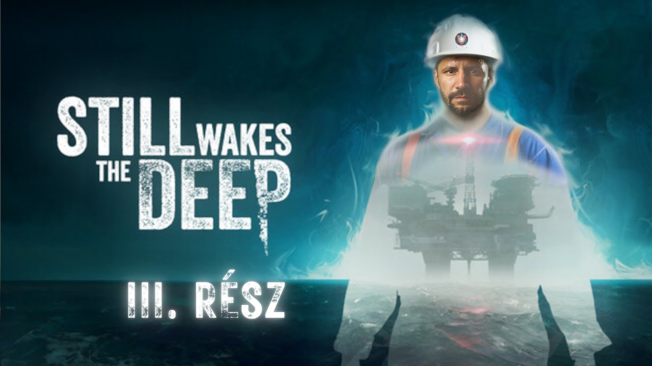 Still Wakes the Deep - 3. rész | A torony süllyedése és a rettegés mélypontja