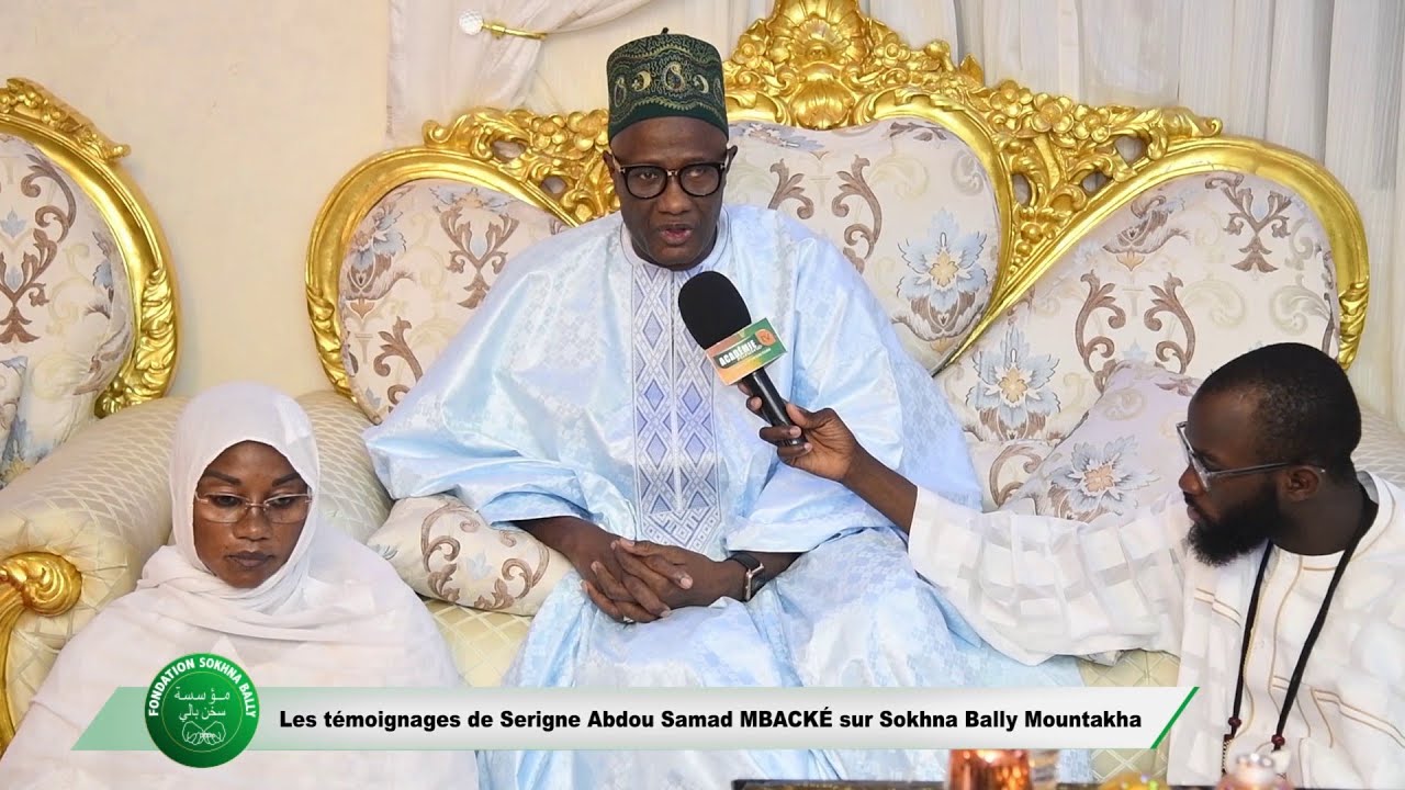 Les témoignages de Serigne Abdou Samad MBACKÉ sur Sokhna Bally Mountakha
