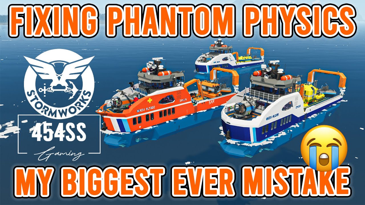 FIXING 3 ships plagued with PHYSICS ISSUES in Stormworks