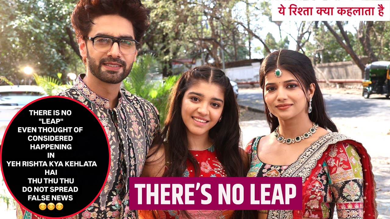 Yeh Rishta Kya Kehlata Hai Update: Makers Ne Ki Badi Announcement, NO LEAP Kiya Confirm