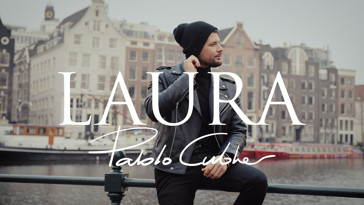 Laura (official video) - Pablo Hernández