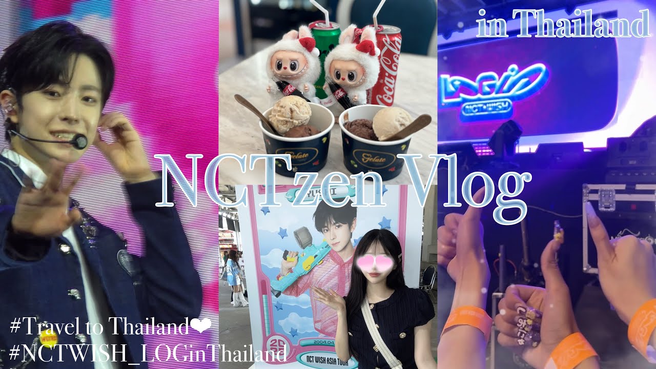 💚NCTzen Vlog💚 NCT WISH Asia tour LOGin🩵タイ/アジツ / タイ旅行🇹🇭 / 엔시티위시 /Thailand/250607