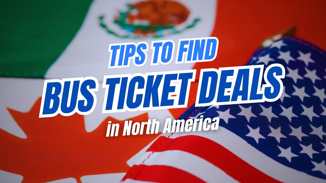 Find Cheap Bus Ticket Deals in North America